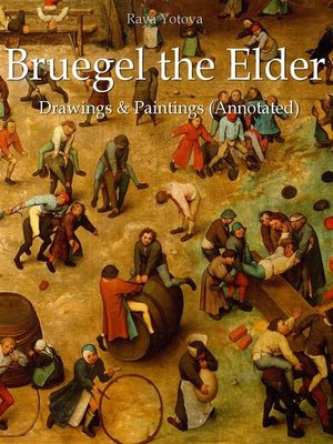 cover image of Bruegel the Elder--Drawings & Paintings (Annotated)